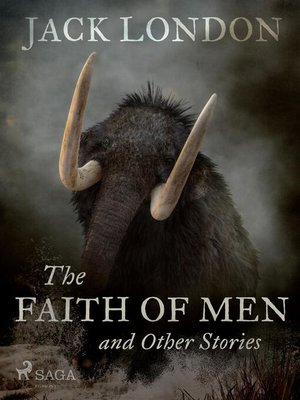 cover image of The Faith of Men and Other Stories
